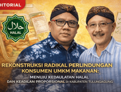 MENUJU KEDAULATAN HALAL DAN KEADILAN PROPORSIONAL DI KABUPATEN TULUNGAGUNG