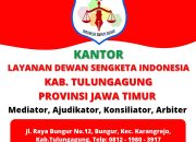 Dibukanya Kantor Dewan Sengketa Indonesia di Kabupaten Tulungagung