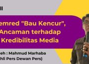 OPINI Pemred “Bau Kencur”, Ancaman terhadap Kredibilitas Media